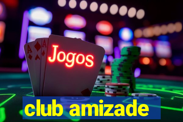 club amizade